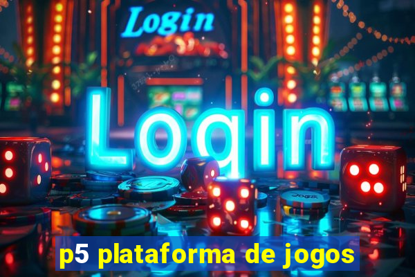 p5 plataforma de jogos